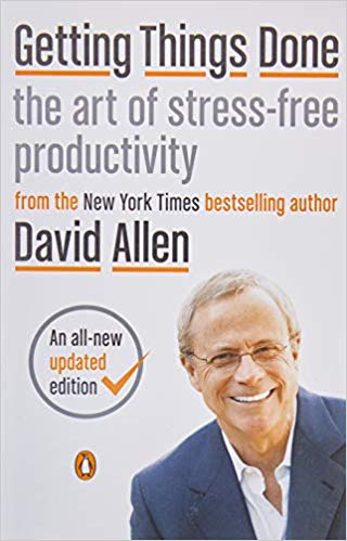 'Getting Things Done: The Art of Stress-Free Productivity' by David Allen