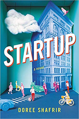 'Startup: A Novel' by Doree Shafrir