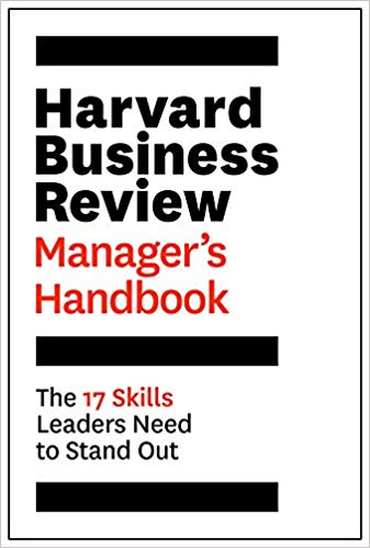 'The Harvard Business Review Manager's Handbook: The 17 Skills Leaders Need to Stand Out' by Harvard Business Review