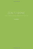 'Zen To Done: The Ultimate Simple Productivity System' by Leo Babauta