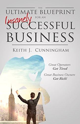 'The Ultimate Blueprint for an Insanely Successful Business (Paperback)' by Keith J. Cunningham